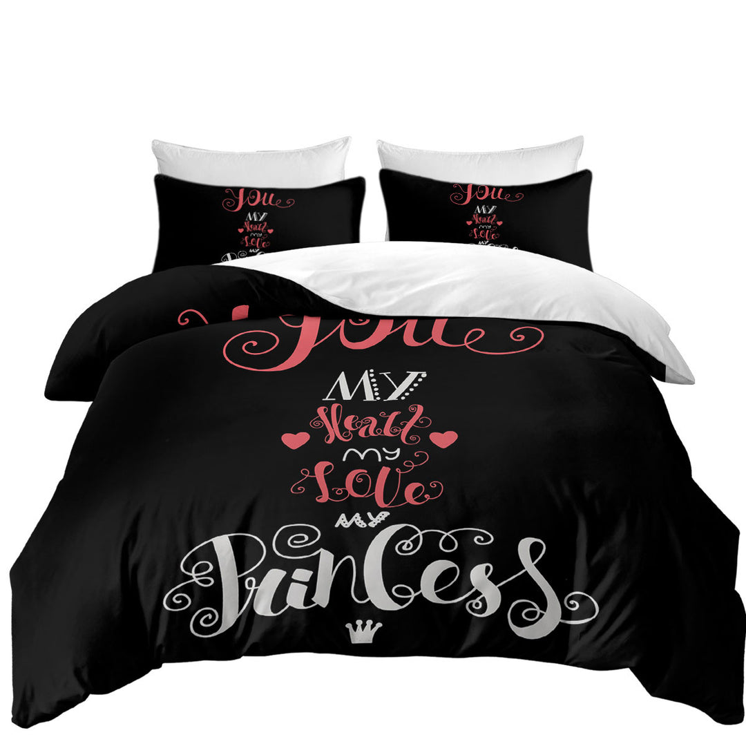 Bed Covers with You my Heart my Love my Princess Romantic Quote
