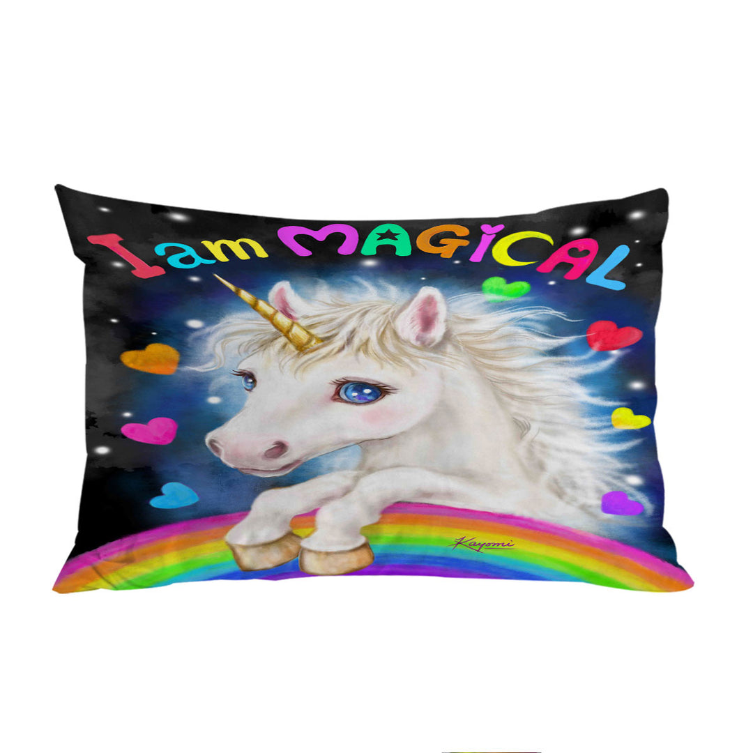 Colorful Fantasy I am Magical Unicorn Pillowcase