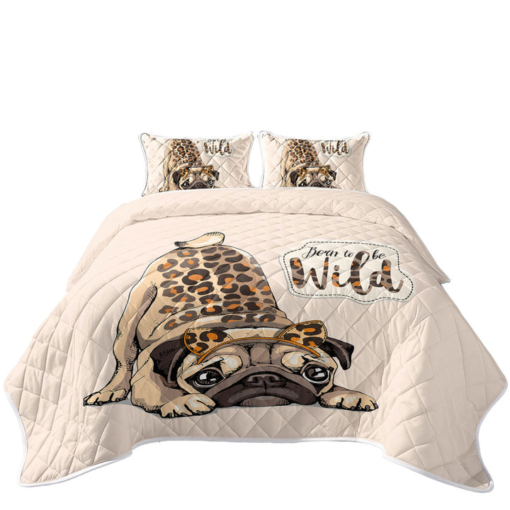 Coverlet with Funny Born to be Wild Pug