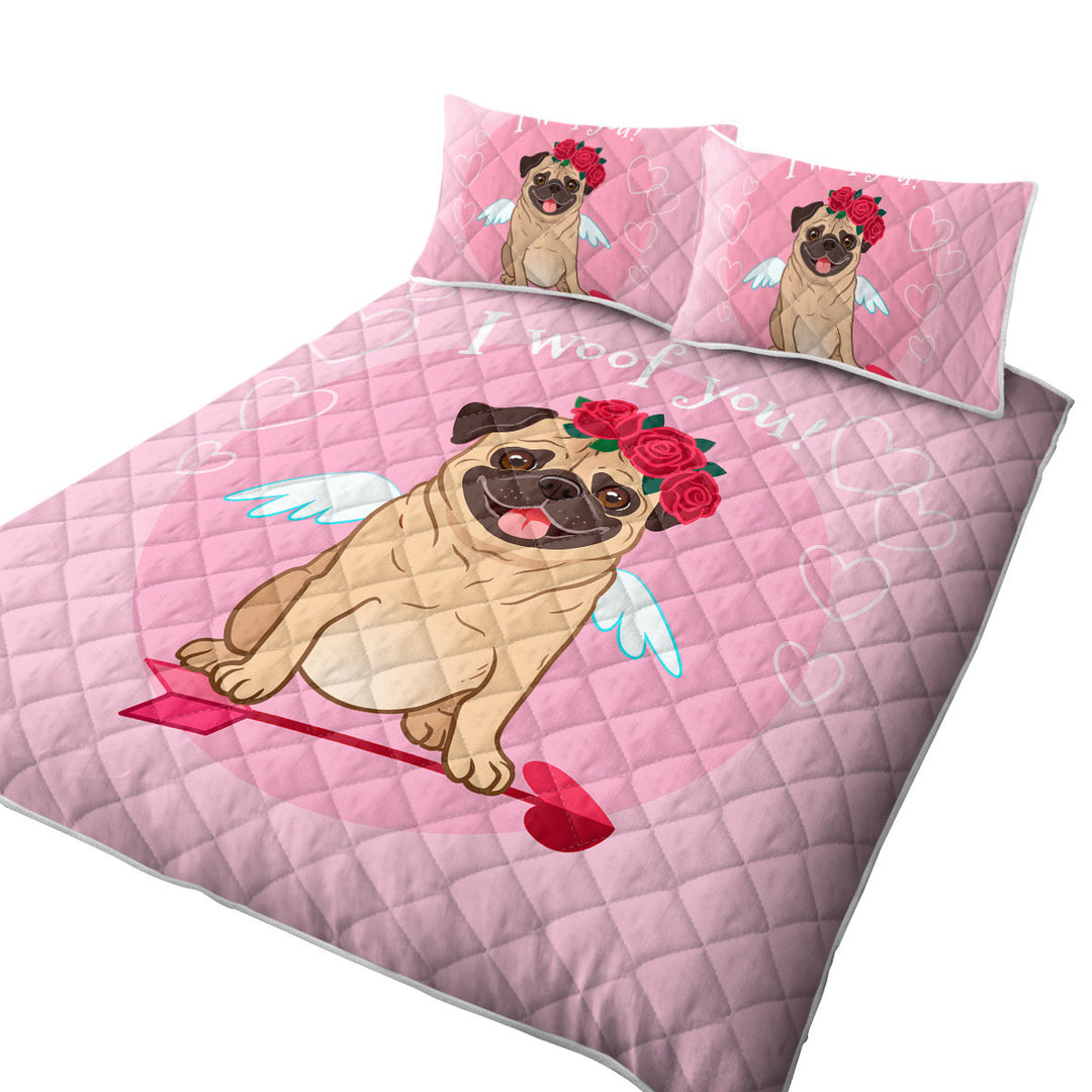 Coverlets with I Woof You_ Cute Romantic Pug