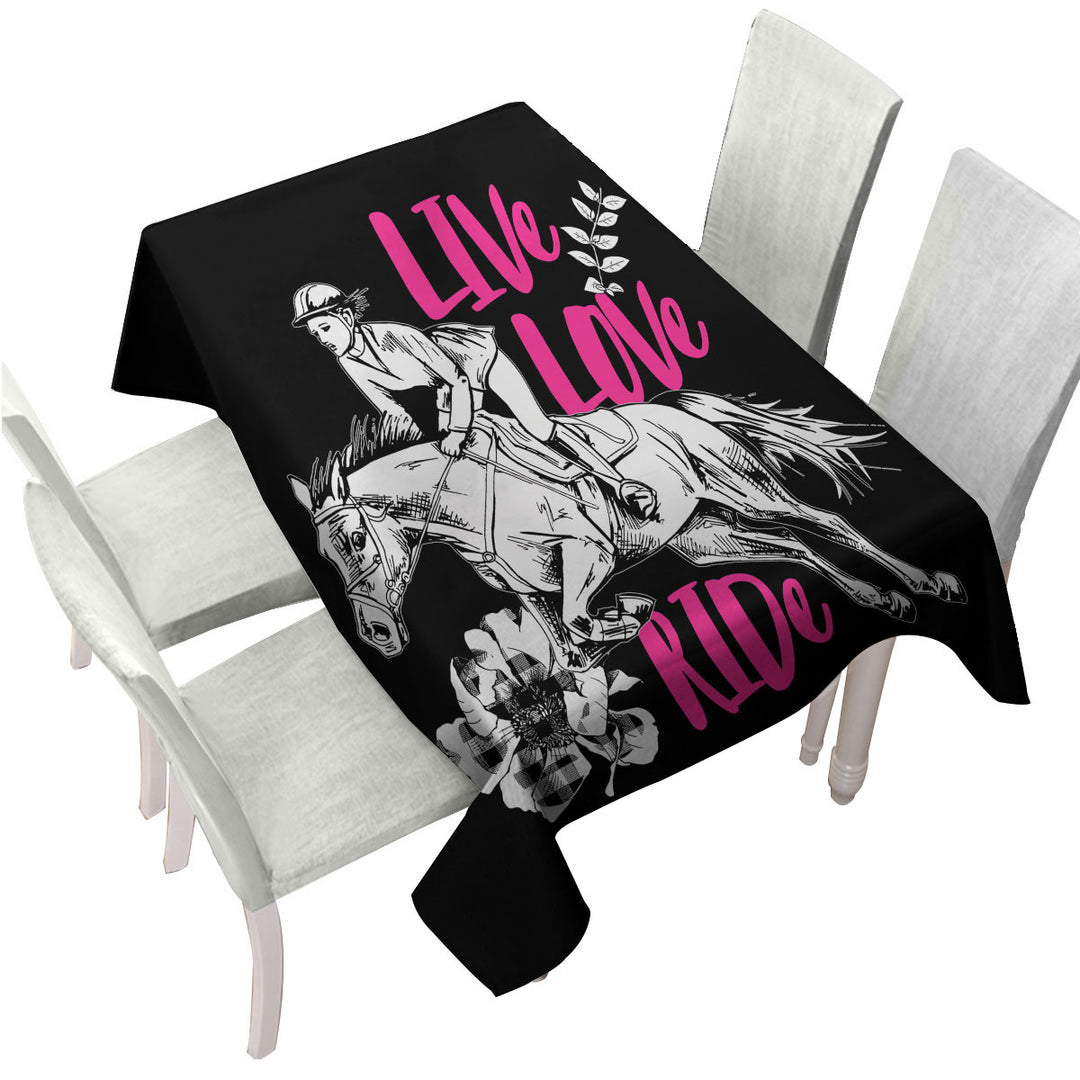 Dressage Live Love Ride Horse Riding Tablecloth