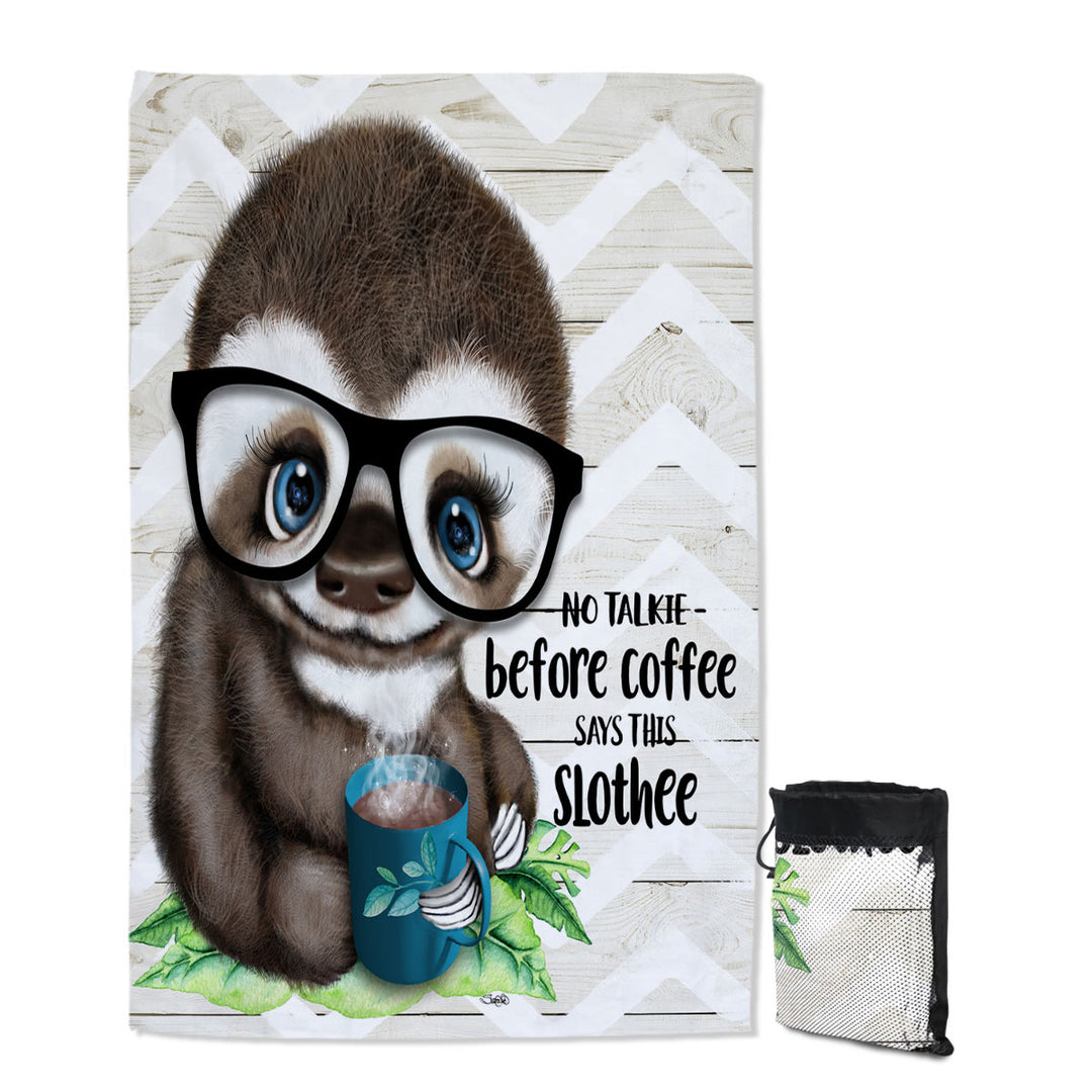 Funny Cool Quote Coffee Sloth Quick Dry Lightweight Beach Towel