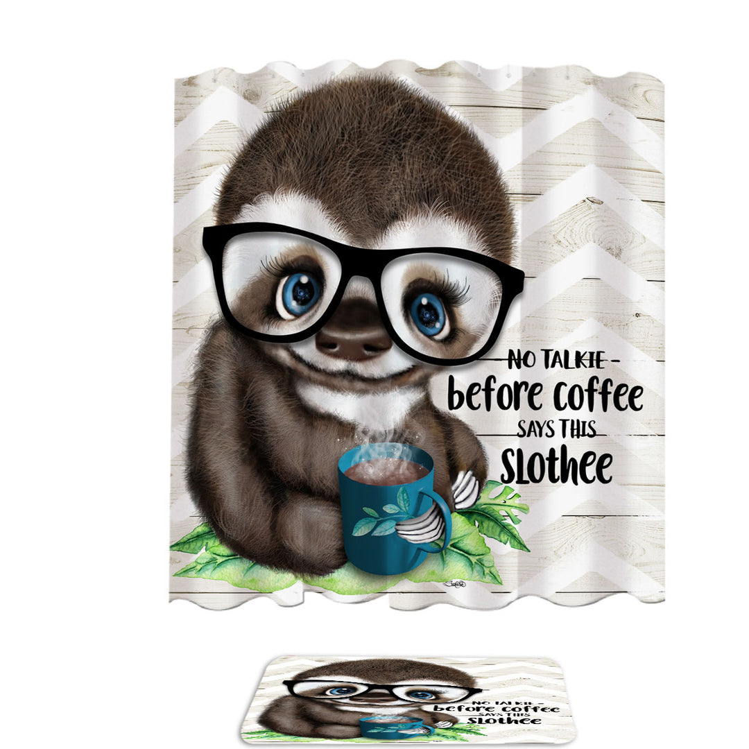 Funny Cool Quote Coffee Sloth Shower Curtain
