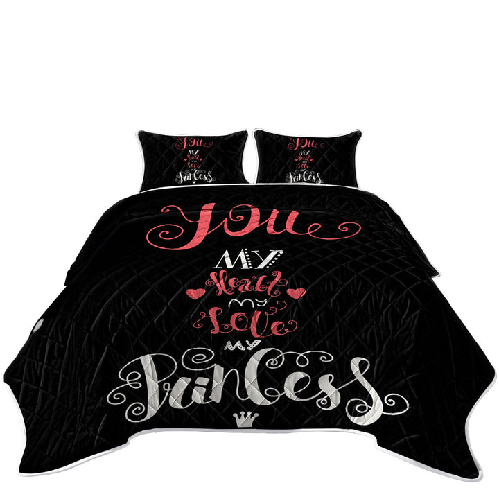 King Size Quilt with You my Heart my Love my Princess Romantic Quote