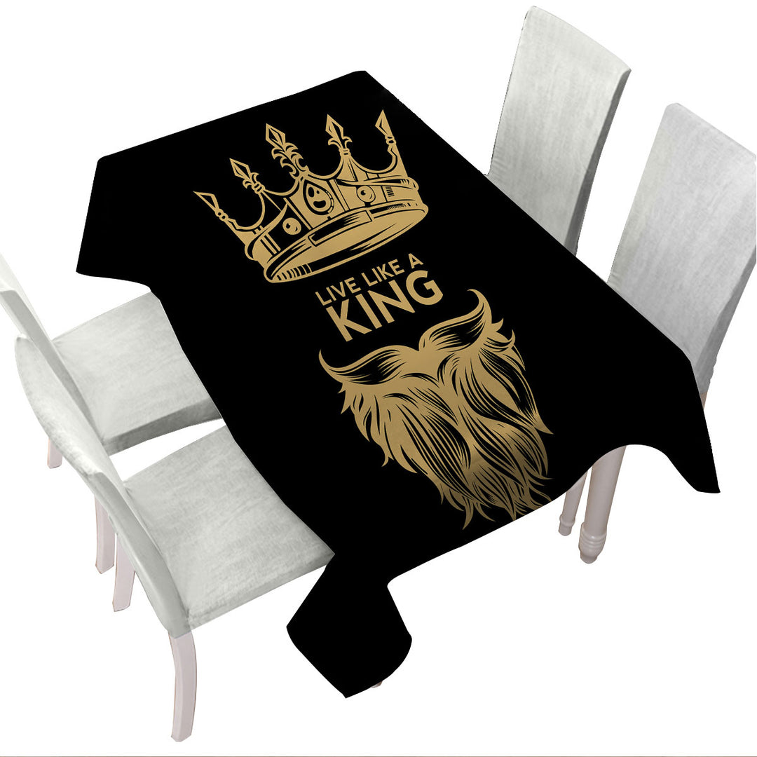 Mens Design Live Like a King Custom table Covers