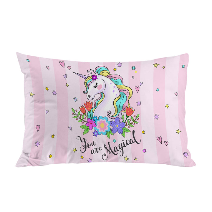 Pillowcase with You are Magical Girly Unicorn