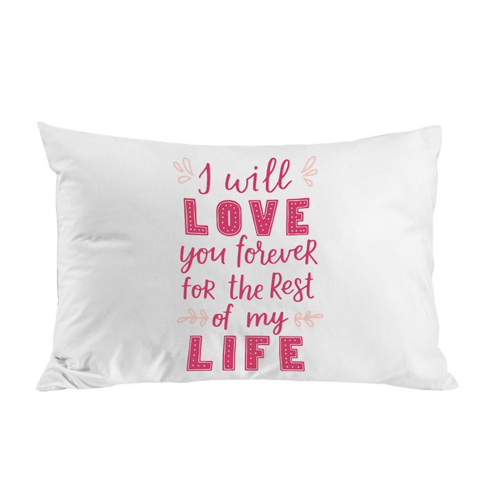 Pink Romantic Love Quote Love You Forever Pillowcase