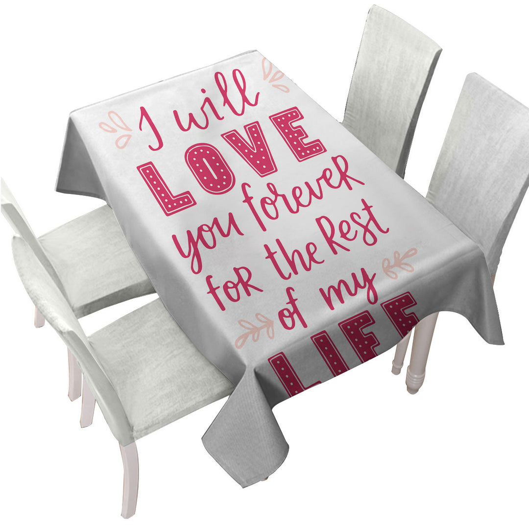Pink Romantic Love Quote Love You Forever Table Cover