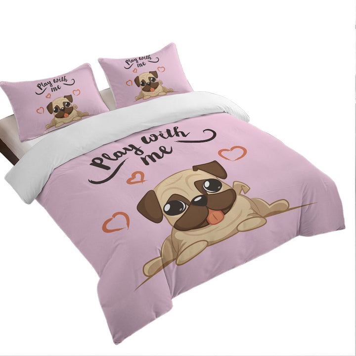 Play With Me Adorable Pug Duvet Covers