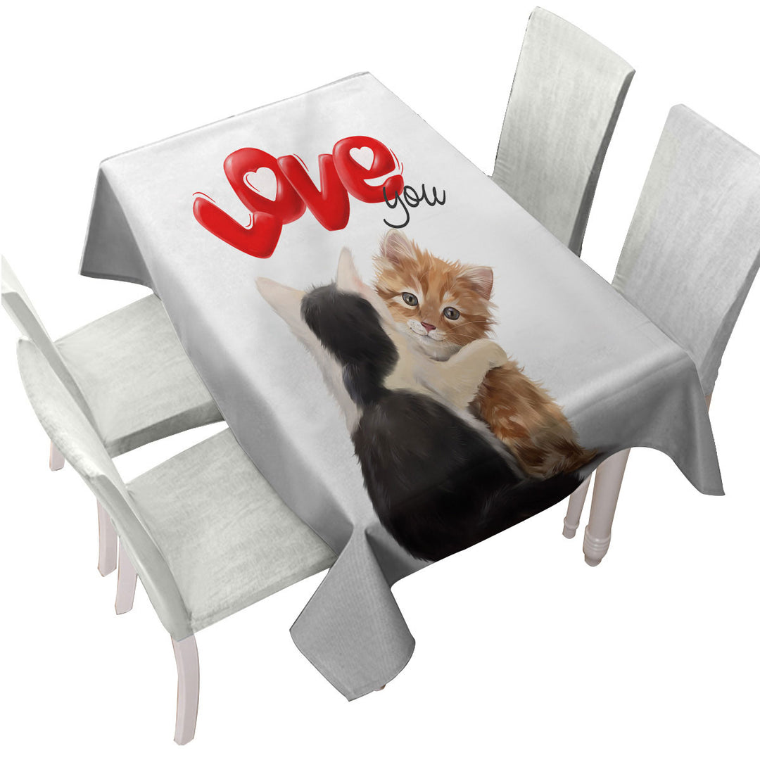 Romantic Love Quote with Adorable Kittens Printed Tablecloth