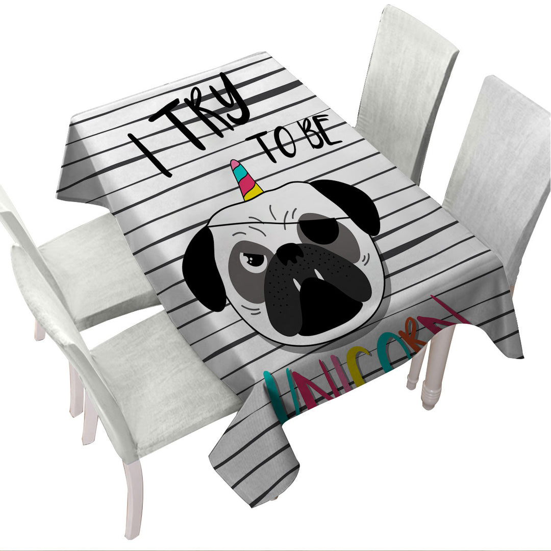 Tablecloths with Tough Unicorn Pug