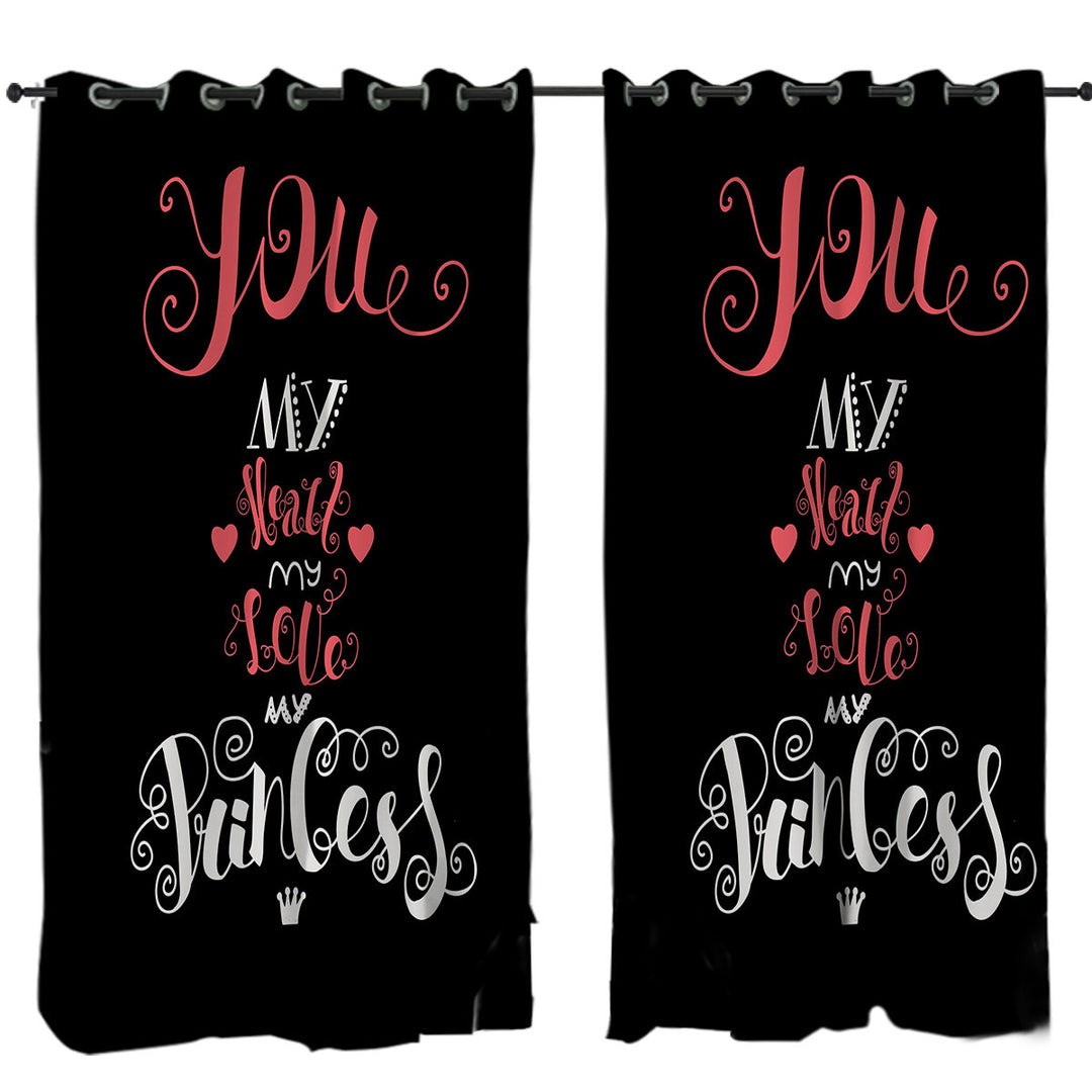You my Heart my Love my Princess Romantic Quote Curtains for Bedroom