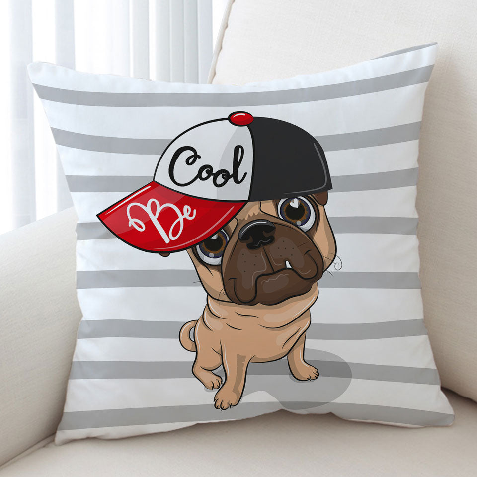 Be Cool Pug Dog Children Cushion