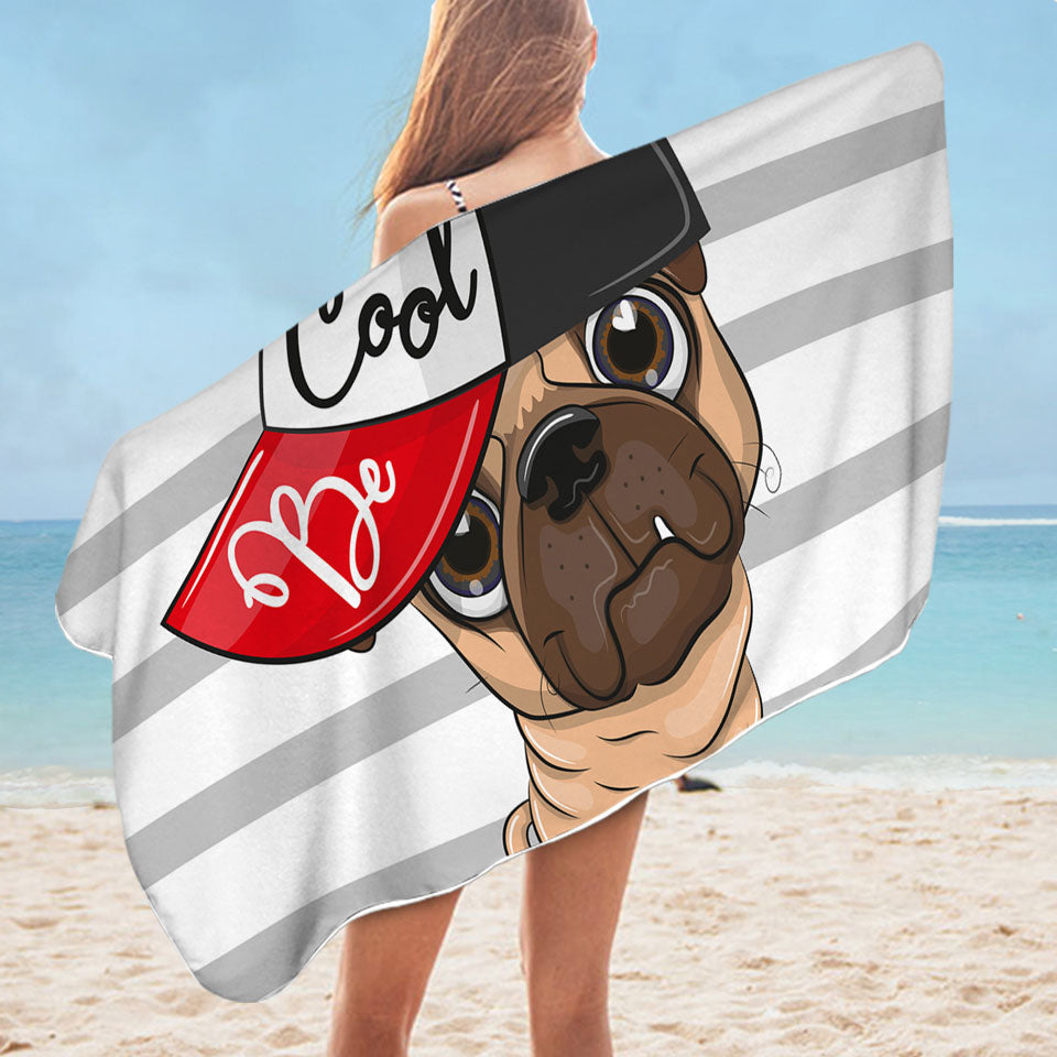 Be Cool Pug Dog Childrens Beach Towels