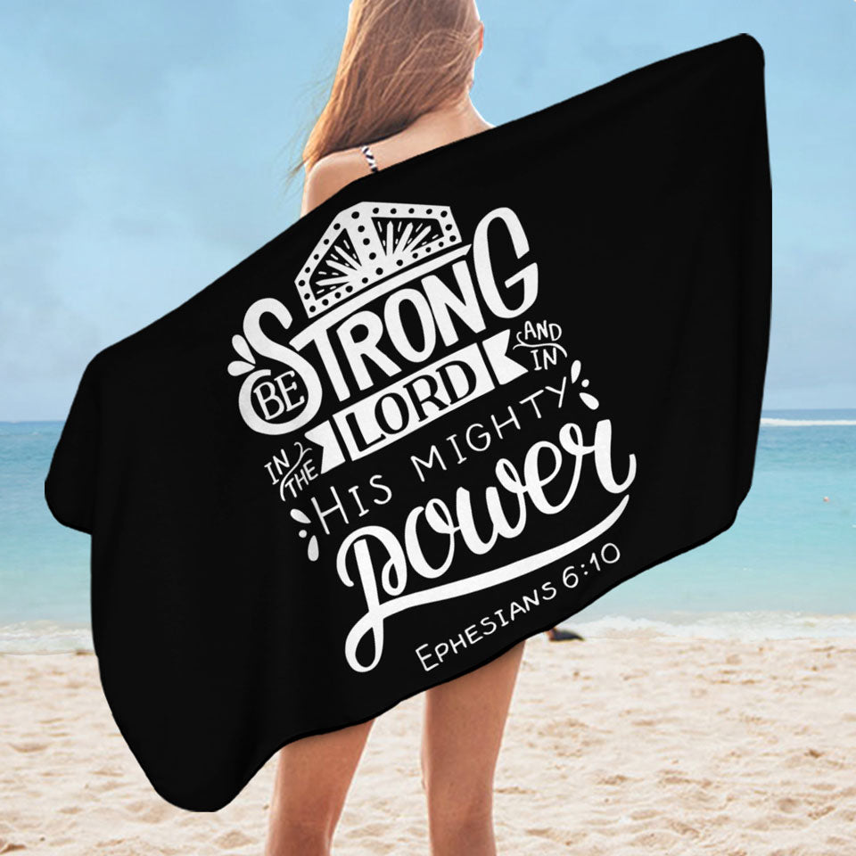 Bible Quote Microfibre Beach Towels Be Strong in the Lord