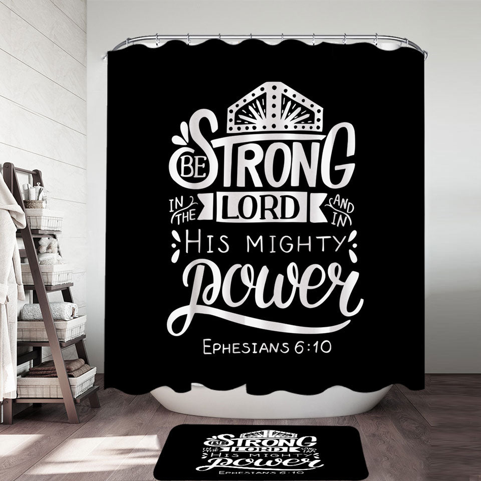 Bible Quote Shower Curtains Be Strong in the Lord