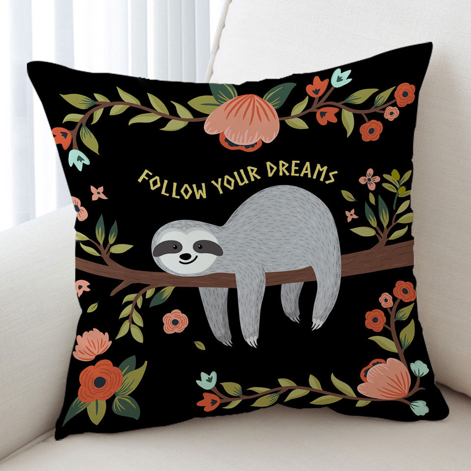 Follow Your Dreams Sloth Cushion
