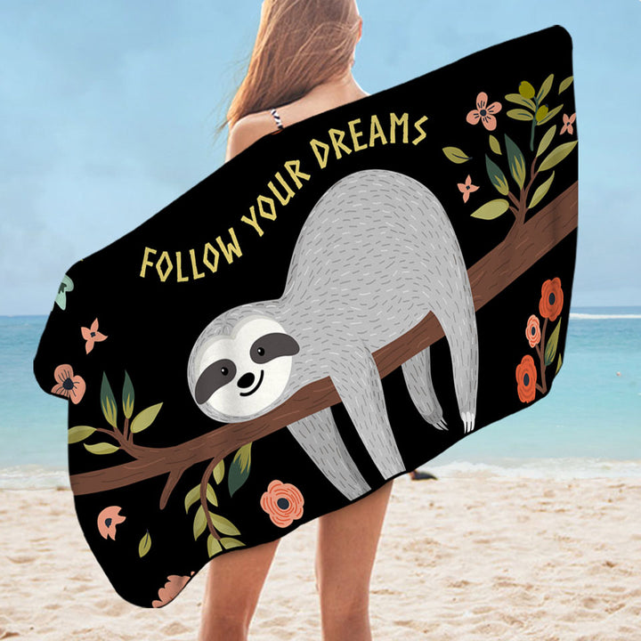 Follow Your Dreams Sloth Cute Beach Towels