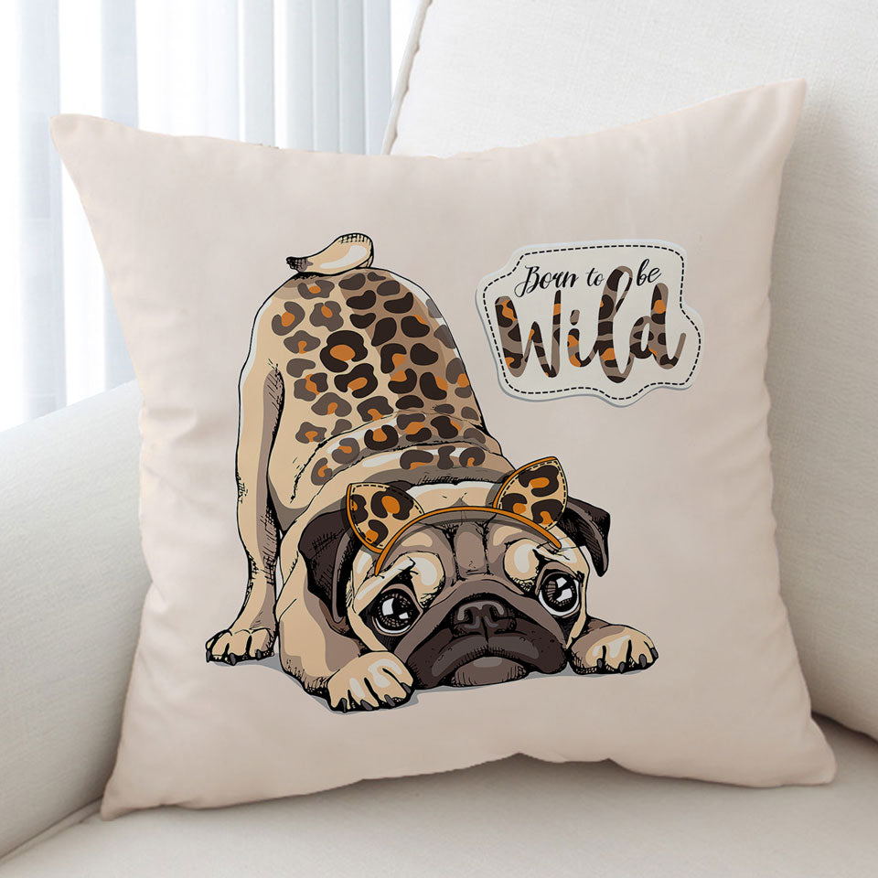 Funny Cushion Covers Born to be Wild Pug
