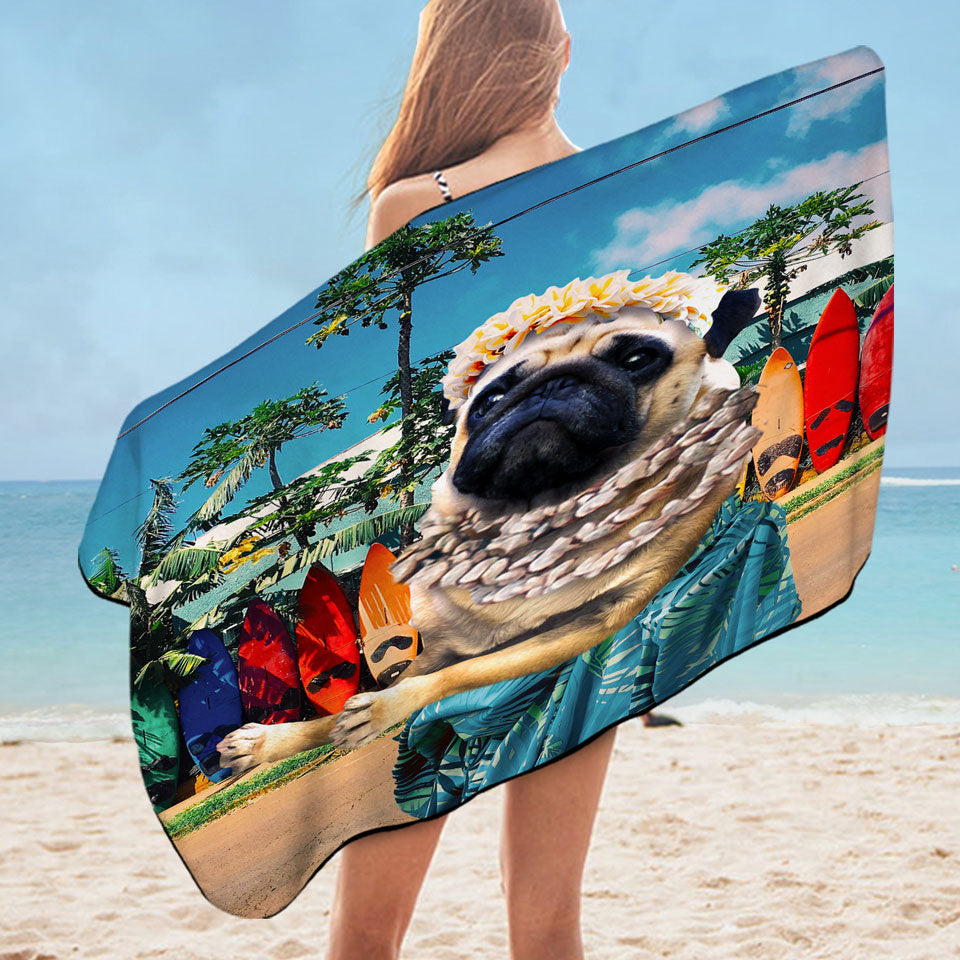 Funny and Cute Aloha Girl Pug Dog Beach Towel