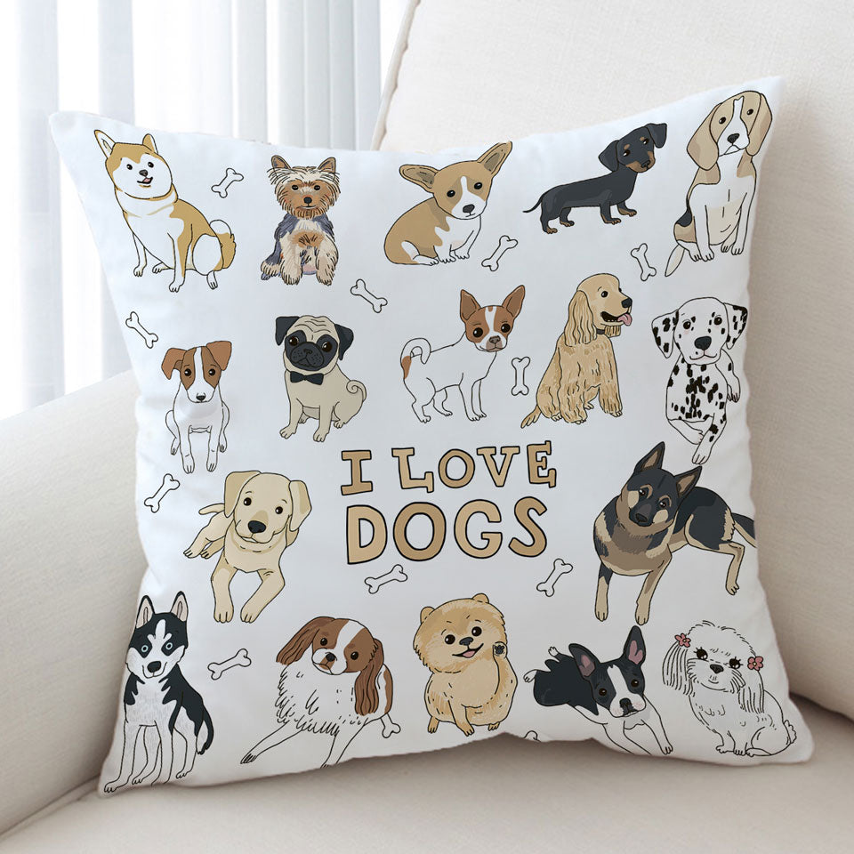 I Love Dogs Cushions