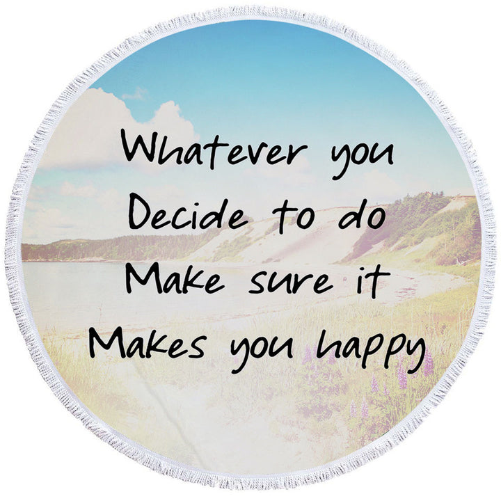 Inspiring Quote Beach Towels