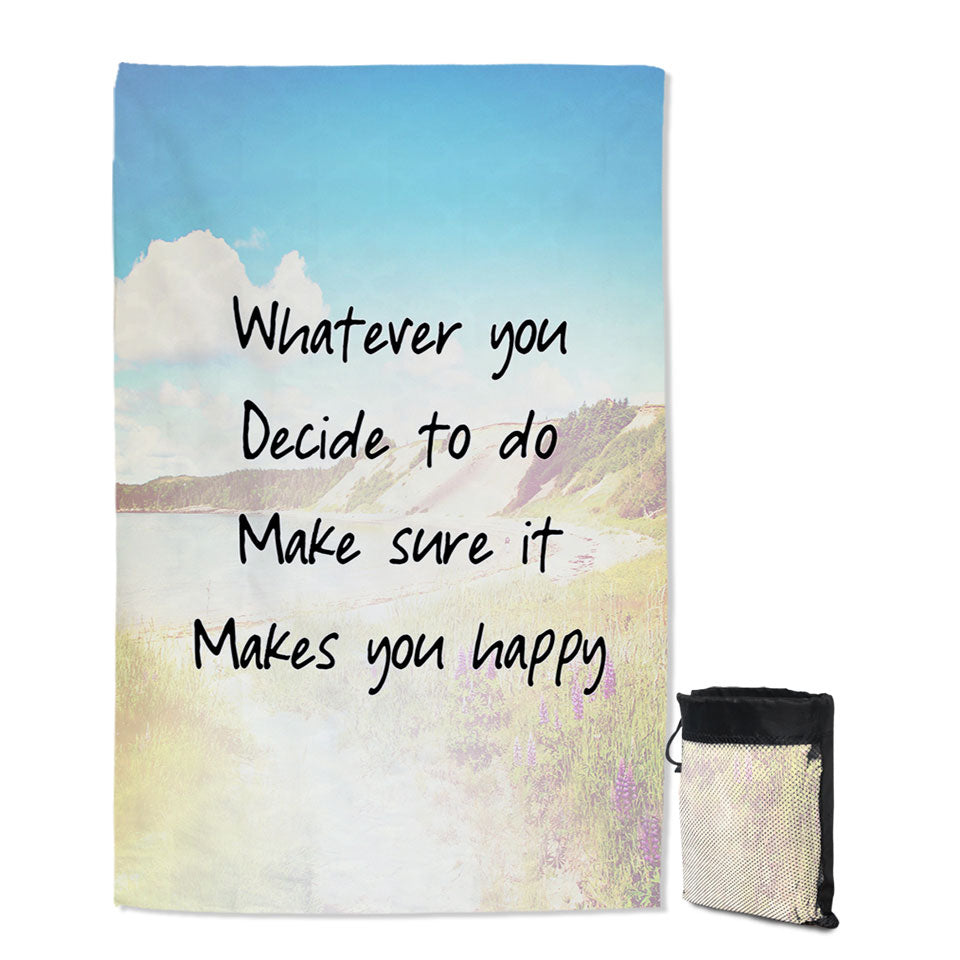 Inspiring Quote Travel Beach Towels