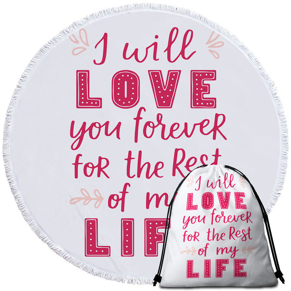 Pink Romantic Circle Beach Towel Love Quote Love You Forever