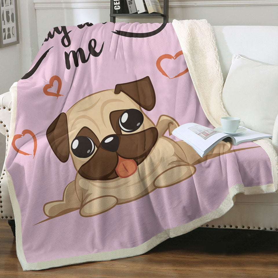 Play With Me Adorable Pug Children Throws