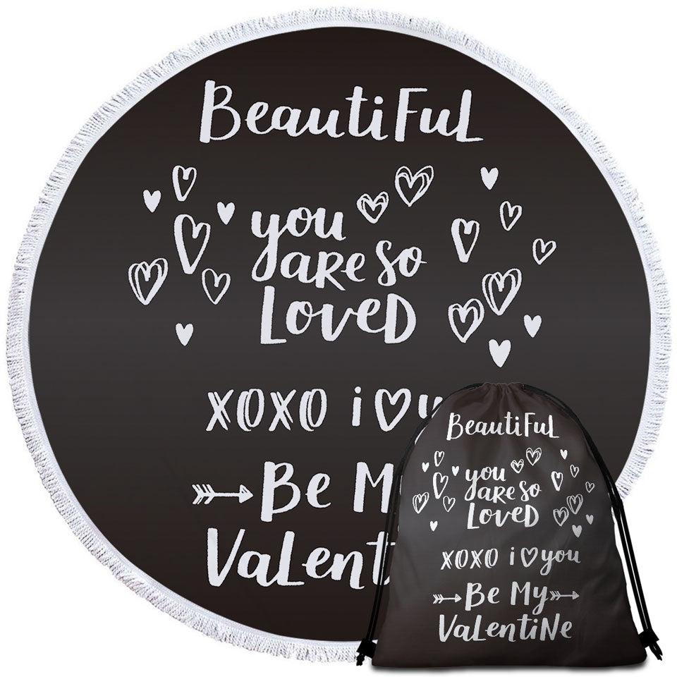 Romantic Love Quote Beach Towels Be My Valentine