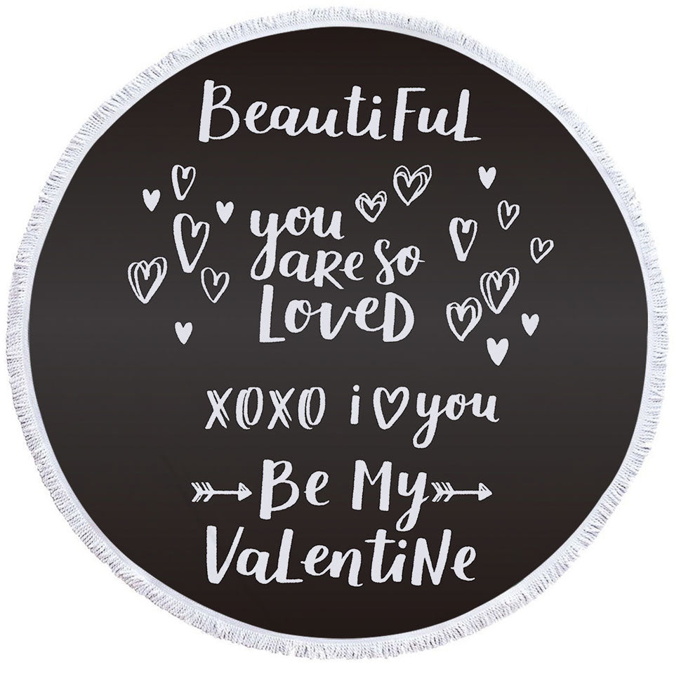 Romantic Love Quote Big Beach Towels Be My Valentine
