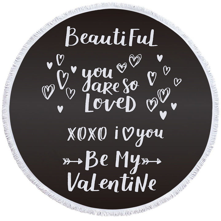 Romantic Love Quote Big Beach Towels Be My Valentine