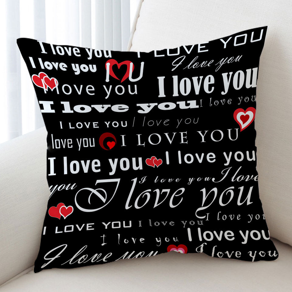 Romantic Quotes Throw Pillow I Love You
