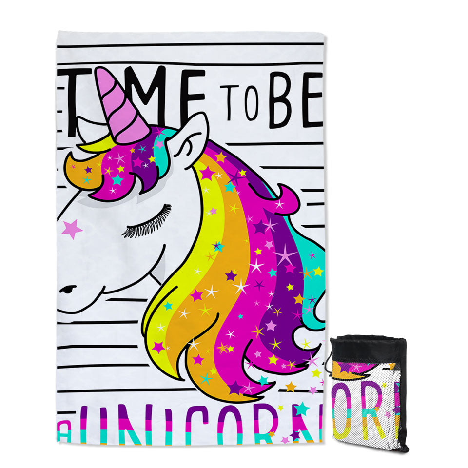 Time to be a Unicorn Girls Travel Beach Towel