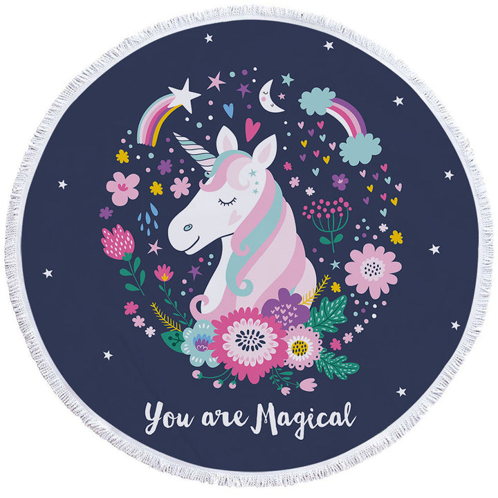 You are Magical Unicorn Round Beach Towel